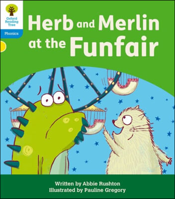 A Oxford Reading Tree: Floppy's Phonics Decoding Practice: Oxford Level 3: Herb and Merlin at the Funfair