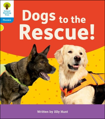 Oxford Reading Tree: Floppy&#39;s Phonics Decoding Practice: Oxford Level 3: Dogs to the Rescue!