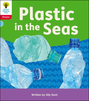 Oxford Reading Tree: Floppy&#39;s Phonics Decoding Practice: Oxford Level 4: Plastic in the Seas