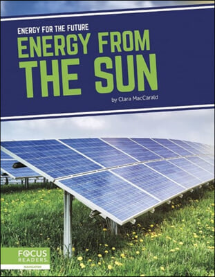 Energy for the Future: Energy from the Sun