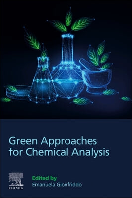 The Green Approaches for Chemical Analysis