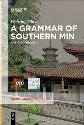 A Grammar of Southern Min: The Hui&#39;an Dialect