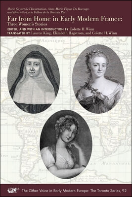 Far from Home in Early Modern France: Three Women's Stories Volume 92