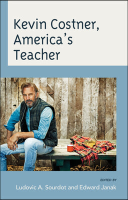 Kevin Costner, America&#39;s Teacher