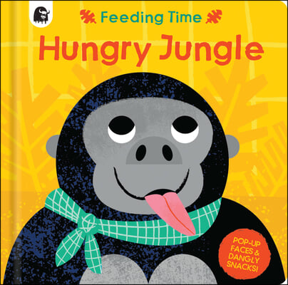 Hungry Jungle: Pop-Up Faces and Dangly Snacks!