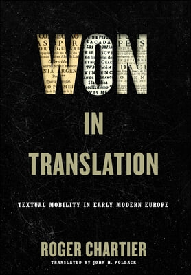 Won in Translation: Textual Mobility in Early Modern Europe