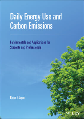 Daily Energy Use and Carbon Emissions: Fundamentals and Applications for Students and Professionals