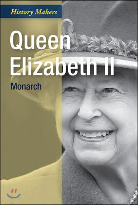 Queen Elizabeth II: Monarch