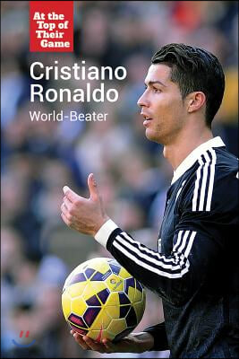 Cristiano Ronaldo: World-Beater