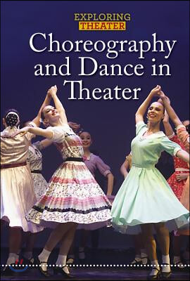 Choreography and Dance in Theater