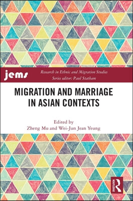 Migration and Marriage in Asian Contexts