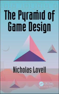 The Pyramid of Game Design: Designing, Producing and Launching Service Games