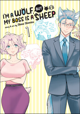 I&#39;m a Wolf, But My Boss Is a Sheep! Vol. 1