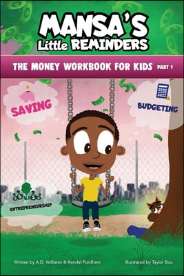 MANSA&#39;S Little REMINDERS The Money Workbook for Kids Part 1