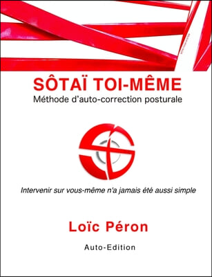 Sotai Toi-Meme: StM, Methode d&#39;auto-correction posturale