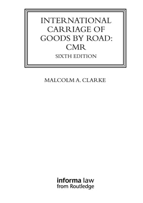 International Carriage of Goods by Road: CMR