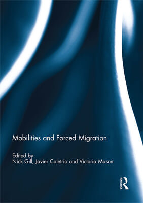 Mobilities and Forced Migration