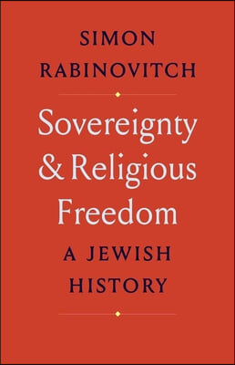 Sovereignty and Religious Freedom: A Jewish History