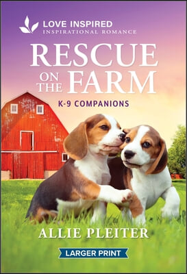 Rescue on the Farm: An Uplifting Inspirational Romance