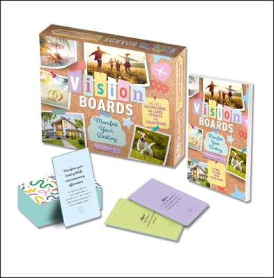 Vision Boards Manifest Your Dreams Book &amp; Card Kit: Includes 128-Page Book, 40 Cards, Stickers, and Vision Board