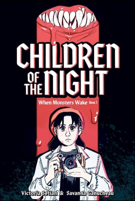 Children of the Night (When Monsters Wake Book 1): A Graphic Novel