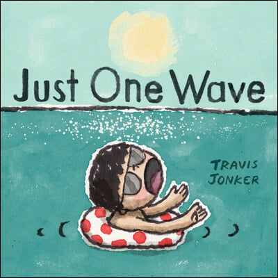 Just One Wave: A Picture Book