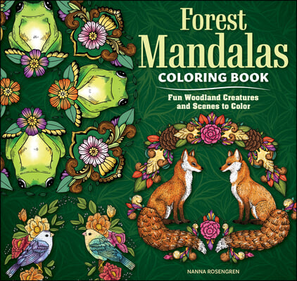 Forest Mandalas Coloring Book: Fun Woodland Creatures and Scenes to Color