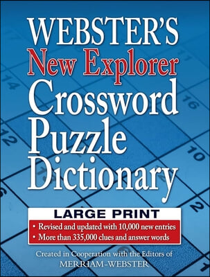 Webster&#39;s New Explorer Crossword Puzzle Dictionary, Third Edition, Large Print Edition