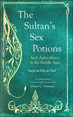 The Sultan&#39;s Sex Potions