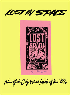 Lost in Space: New York City Weed Labels of the &#39;80s