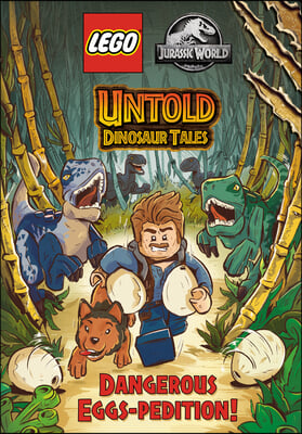 Untold Dinosaur Tales #1: Dangerous Eggs-Pedition! (Lego Jurassic World)