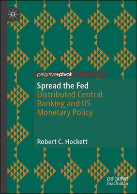 Spread the Fed: Distributed Central Banking and Us Monetary Policy