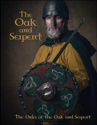 The Oak and Serpent: Blood Book of the &#211; S&#250;illeabh&#225;in Mhicraith Sept