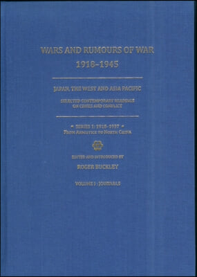 Wars and Rumours of War, 1918-1945: Japan, the West and Asia Pacific, Series 1