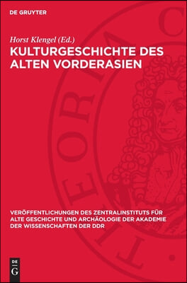 Kulturgeschichte Des Alten Vorderasien