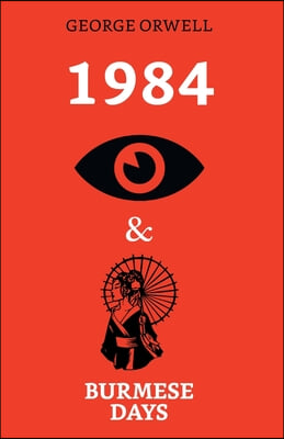 1984 & Burmese Days