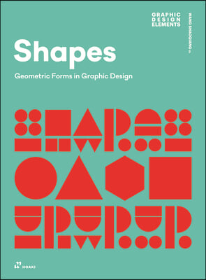 Shapes: Geometric Forms in Graphic Design