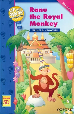 Up and Away in English Reader 5D - Ranu the Royal Monkey