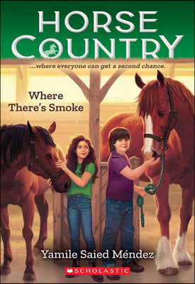 Where There&#39;s Smoke (Horse Country #3)