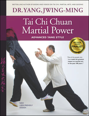 Tai CHI Chuan Martial Power: Advanced Yang Style