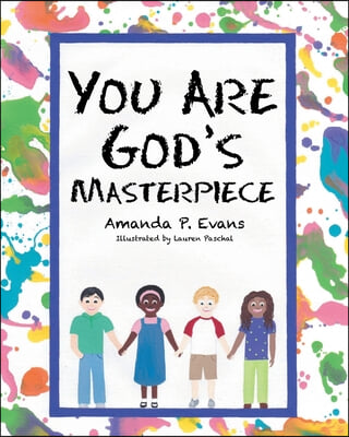 You Are God&#39;s Masterpiece
