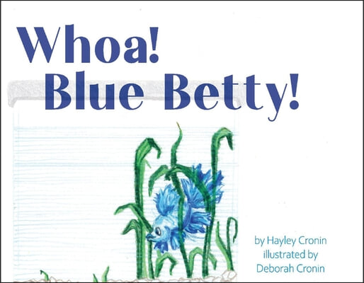 Whoa! Blue Betty!