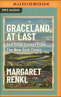 Graceland, at Last: Notes on Hope and Heartache from the American South