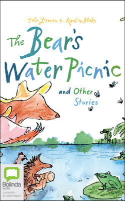 The Bear&#39;s Water Picnic and Other Stories