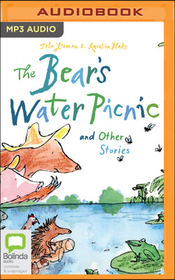 The Bear&#39;s Water Picnic and Other Stories