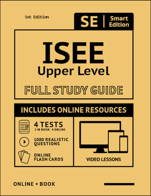 ISEE Upper Level Full Study Guide 2nd Edition: Complete Subject Review with Online Video Lessons, 4 Full Practice Tests, 1,080 Realistic Questions Bot