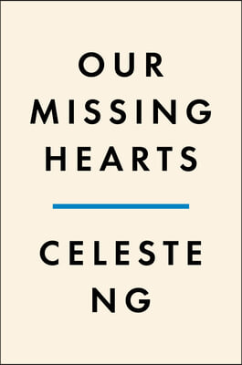 Our Missing Hearts: Reese's Book Club (a Novel)