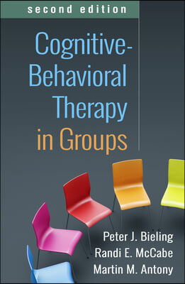 A Cognitive-Behavioral Therapy in Groups, Second Edition