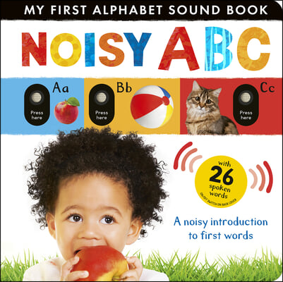 Noisy ABC: My First Alphabet Sound Book