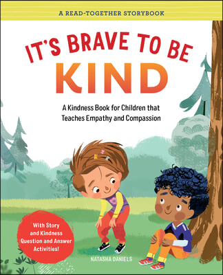 It&#39;s Brave to Be Kind: A Kindness Book for Children That Teaches Empathy and Compassion